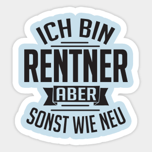 Ich bin Rentner aber sonst wie neu (black) Sticker